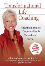 Transformational Life Coaching- Creating Limitless Opportunities for Yourself and Others
