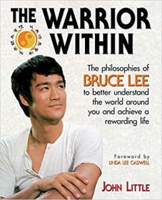 The Warrior Within - The Philosophies of Bruce Lee, 1st Edition