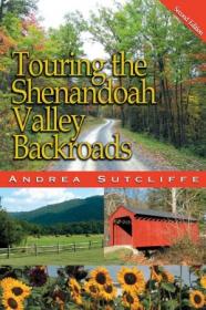 Touring the Shenandoah Valley Backroads, 2nd Edition