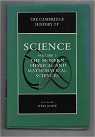 The Cambridge History of Science- Volume 5, The Modern Physical and Mathematical Sciences