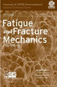 Fatigue and Fracture Mechanics- 37th Volume