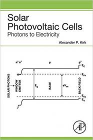 Solar Photovoltaic Cells- Photons to Electricity