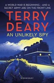 An Unlikely Spy - Terry Deary [EN EPUB] [ebook] [ps]