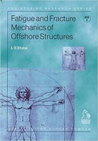 Fatigue and Fracture Mechanics of Offshore Structures