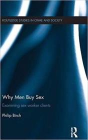 Why Men Buy Sex- Examining sex worker clients