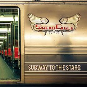 Spread Eagle - Subway to the Stars (2019) MP3