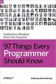 [FTUForum com] 97 Things Every Programmer Should Know (1st Edition) [Ebook] [FTU]