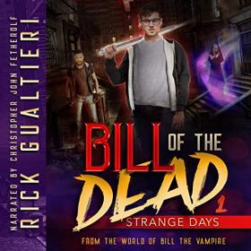Rick Gualtieri - 2019 - Bill of the Dead, 1 - Strange Days (Horror)