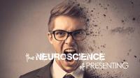 The Neuroscience of Presentations & Public Speaking
