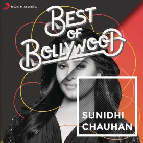 Sunidhi Chauhan - Best of Bollywood_ Sunidhi Chauhan (2016)