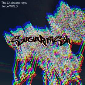 The Chainsmokers & Juice WRLD – Sugarfish (CDQ)