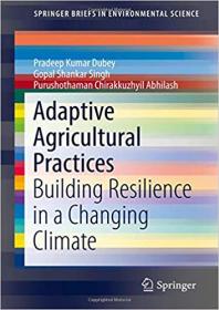 Adaptive Agricultural Practices- Building Resilience in a Changing Climate