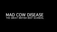 BBC Mad Cow Disease The Great British Beef Scandal 1080p HDTV x265 AAC