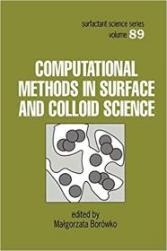 Computational Methods in Surface and Colloid Science (Surfactant Science)