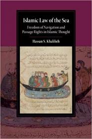 Islamic Law of the Sea- Freedom of Navigation and Passage Rights in Islamic Thought