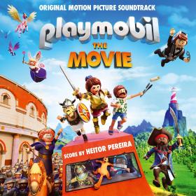 Various Artists - Playmobil The Movie (Original Motion Picture Soundtrack)