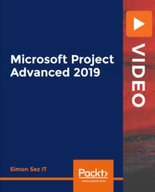 Packt - Microsoft Project Advanced 2019