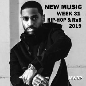 New Music Week 31 - Hip-Hop & RnB (2019) [MWBP]