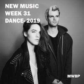 New Music Week 31 - Dance (2019) [MWBP]