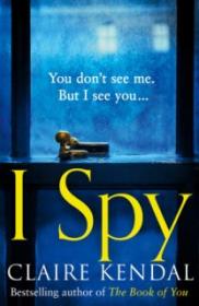 I Spy - Claire Kendal [EN EPUB] [ebook] [ps]