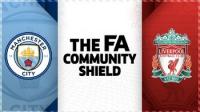 2019 08 04  FA Community Shield 2019  Liverpool - Manchester City