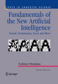 Fundamentals of the New Artificial Intelligence- Neural, Evolutionary, Fuzzy and More (True PDF)