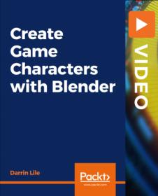 Packt - Create Game Characters with Blender