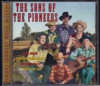 Sons of the Pioneers - Famous Country Music Makers