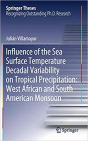 Influence of the Sea Surface Temperature Decadal Variability on Tropical Precipitation- West African and South American