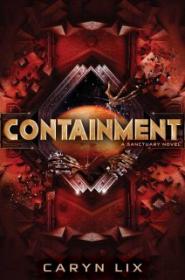 Containment - Caryn Lix [EN EPUB] [ebook] [ps]