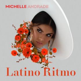 Michelle Andrade - Latino Ritmo - 2019 (320 kbps)