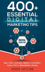 [FTUForum com] 400+ Essential Digital Marketing Tips [Ebook] [FTU]