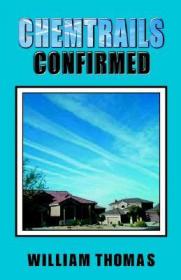 Chemtrails Confirmed (2010) by William Thomas pdf