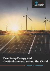 Examining Energy and the Environment Around the World