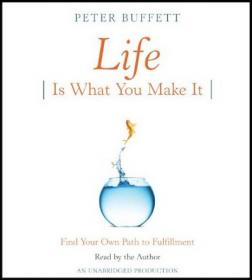 Life Is What You Make It Find Your Own Path to Fulfillment (Audiobook)-Mantesh