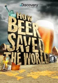 Discovery Channel How Beer Saved the World HDTV XviD-DiVERGE