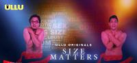 Size Matters (2019) ULLU Hindi (S01 E01-04) 720p WEBRip
