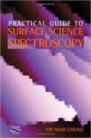 Practical Guide to Surface Science and Spectroscopy