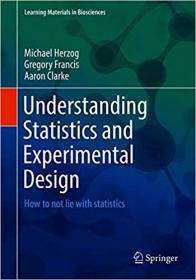 Understanding Statistics and Experimental Design- How to Not Lie with Statistics
