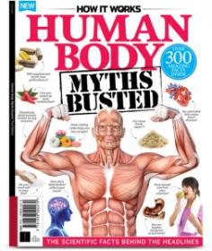 [NulledPremium com] How It Works Human Body Myths Busted (3rd Edition, 2019)