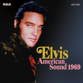 Elvis Presley - American Sound 1969