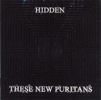 These New Puritans - Hidden (2009) [Soyuz Music, 2010]