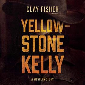 Clay Fisher - 2019 - Yellowstone Kelly (Western)