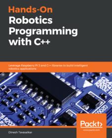 Hands-On Robotics Programming with C+ +  (True PDF)