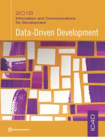 Information and Communications for Development 2018- Data-Driven Development