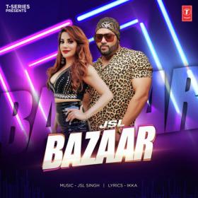 Bazaar - JSL Singh