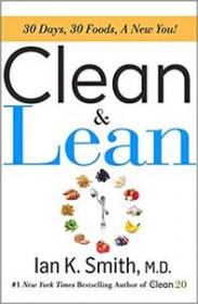 Clean & Lean- 30 Days, 30 Foods, a New You! (AZW3)