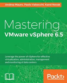 Mastering VMware vSphere 6.5 (True EPUB)