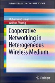 Cooperative Networking in a Heterogeneous Wireless Medium