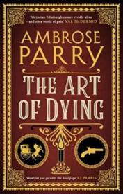 The Art of Dying - Ambrose Parry [EN EPUB] [ebook] [ps]